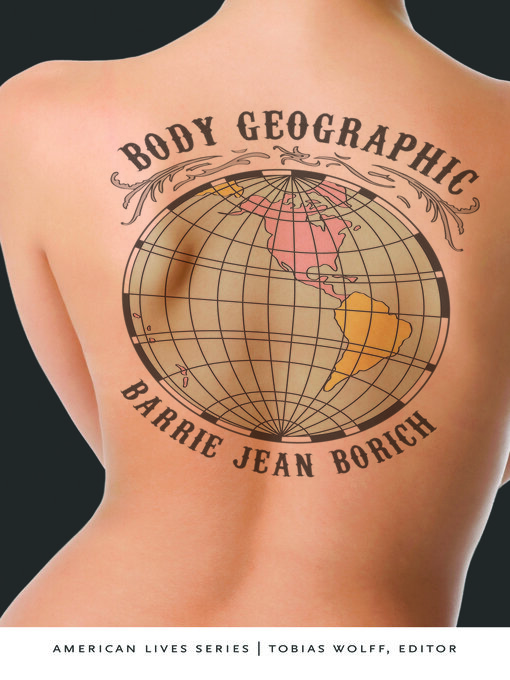 Title details for Body Geographic by Barrie Jean Borich - Wait list